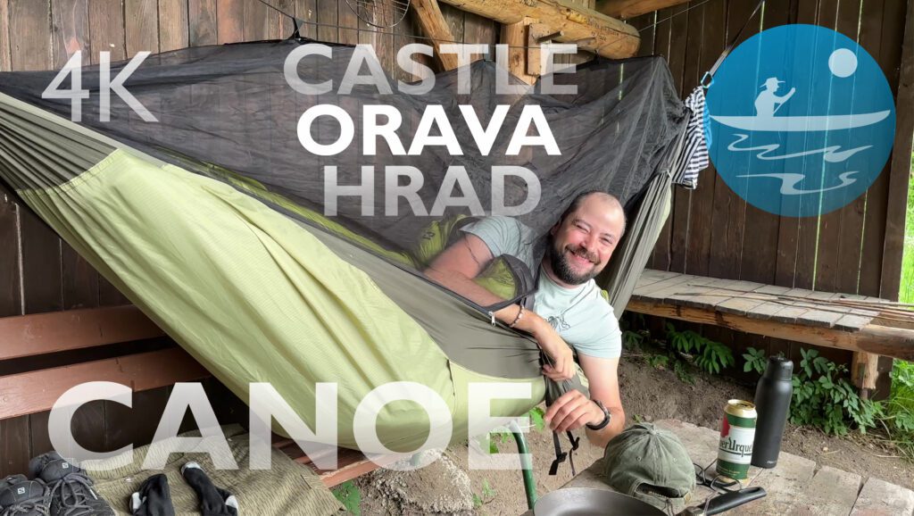 2 dny na řece Oravě v dešti | Táboření nad řekou | Oravský hrad | Kánoe Gumotex Pálava
