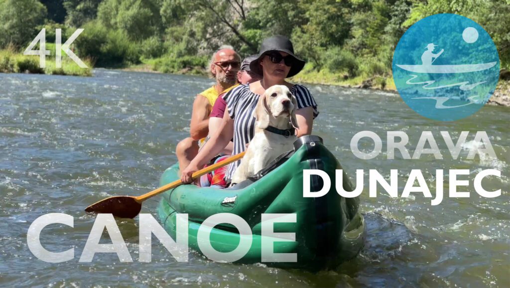 Splutí řeky Dunajec a Oravy s vodáky a psem | Kánoe Gumotex Pálava